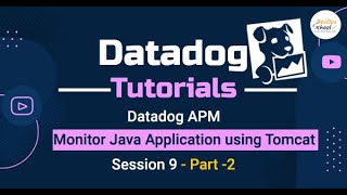 Session 9 - Datadog APM Monitor Java Application using Tomcat- Part 2 Profile
