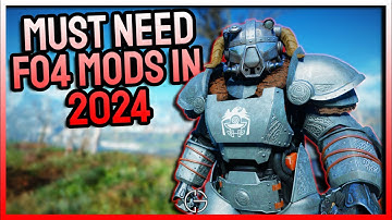 You NEED These Fallout 4 Mods in 2024