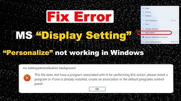 Fix ms-setting display Error -  personalize settings not opening (Solve)
