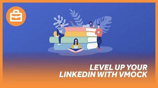 Level up your LinkedIn with VMock  🖥️