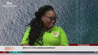 RPYC Fit 2 Fete Aerobics Burnout | Rochelle Small | Host: Julien Skeete & Adanna Combie