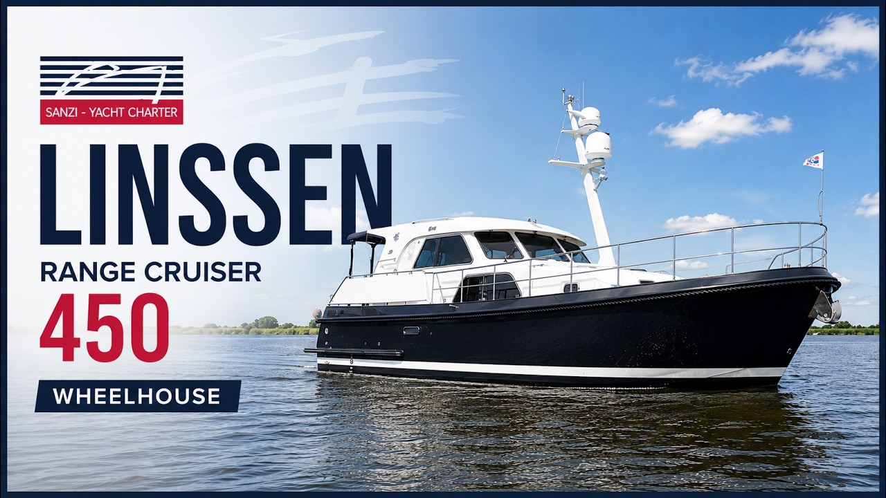 Linssen Range Cruiser 450 Wheelhouse | Luxury Explorer Yacht | Sanzi Yachts