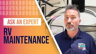 Ask An Expert: RV Maintenance