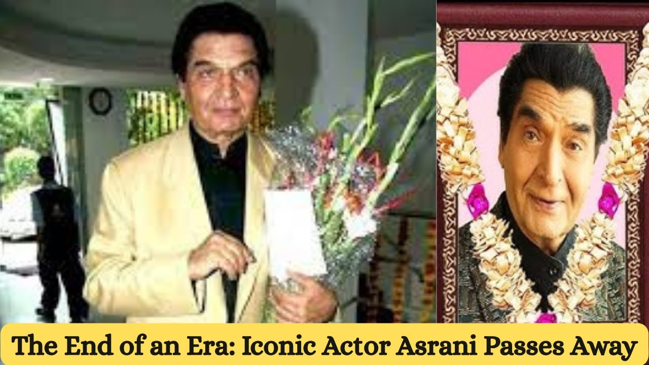 The End of an Era: Iconic Actor Asrani Passes Away at 84