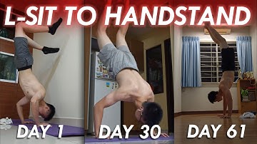 Realistic L-sit to Handstand Progress - 61 Days  (TUTORIAL)