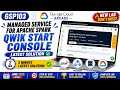Managed Service for Apache Spark: Qwik Start - Console | #GSP103 #qwiklabsarcade2026