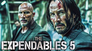 THE EXPENDABLES 5 Teaser (2025) With Keanu Reeves & Dwayne Johnson