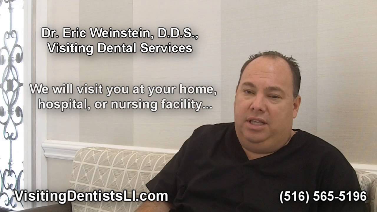 Visiting Dentists Long Island Dental House Calls Denture Repair