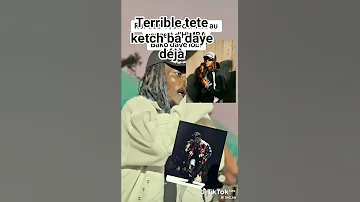 Tete Ketch L Artiste Du Jour Ba Daye Déjà 