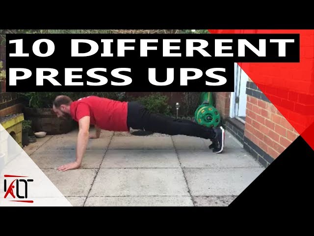 Ten ways to perform a press up