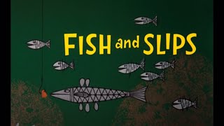 Fish And Slips 1962 Opening