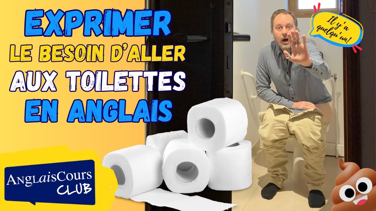 Puis Je Aller Aux Toilettes En Anglais