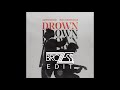 Martin Garrix - Drown (Brozzess Extended Edit) [feat. Clinton Kane]