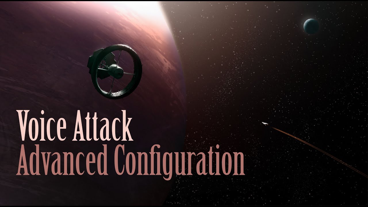 Elite Dangerous - Advanced Voice Attack Configuration Tutorial