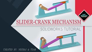 Slider-Crank Mechanism | Solidworks Tutorial for beginners | by Neeraj & team
