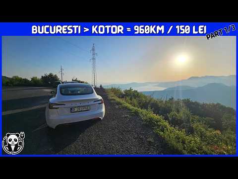 Bucuresti - Kotor cu Tesla Model 3 RWD LFP - Aventuri in Muntenegru - Episod 1/3