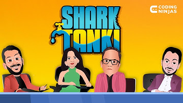 SHARK TANKI By Coding Ninjas - CODE KAZE | SHARK TANK INDIA|Online Coding Competition Coding Ninjas