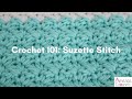How to Make the Suzette (Thicket) Stitch (Crochet 101 Series) | Easy Crochet Tutorial