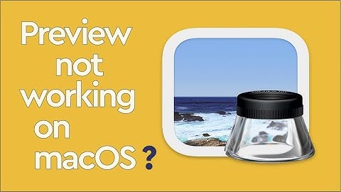 How To Fix Quick Look Preview Finder issue on macOS Monterey