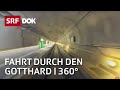 Durchfahrt durch den Gotthard-Basistunnel | 360° | Doku | SRF Dok