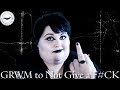 GRWM to Stop Giving a F*ck