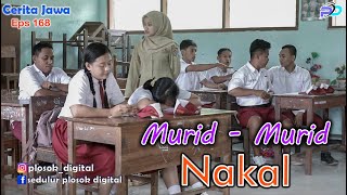 Murid - Murid Nakal Eps 168 Cerita Jawa