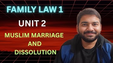 Family Law 1 II Unit 2 II Sem 3 II Full Syllabus With Notes II Adv Varun Dixit #nikah #muslimlaw