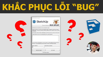 Cách khắc phục lỗi Bug splat của Sketchup nhanh chóng