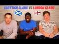 SCOTTISH SLANG VS LONDON SLANG