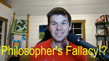 The Philosophers Fallacy!? (Let