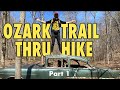 Ozark Trail Thru Hike Pt 1