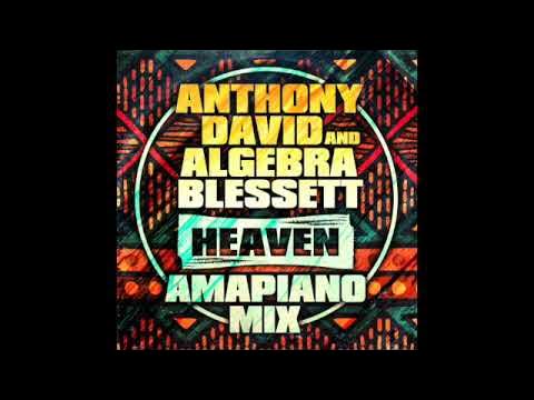 Algebra Blessett & Anthony David "HEAVEN" Amapiano Remix SD 480p Algebra Blessett & Anthony David "HEAVEN" Amapiano Remix SD 480p