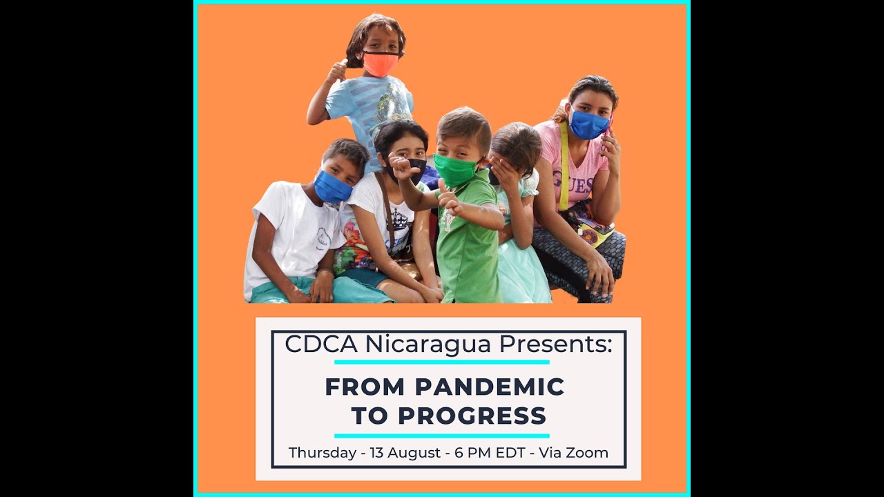 2020-08-13 From Pandemic to Progress - COVID 19 in Nicaragua