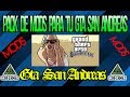 Pack de Mods Para tu GTA SAN ANDREAS Muy utiles y entretenidos-MorvanHD