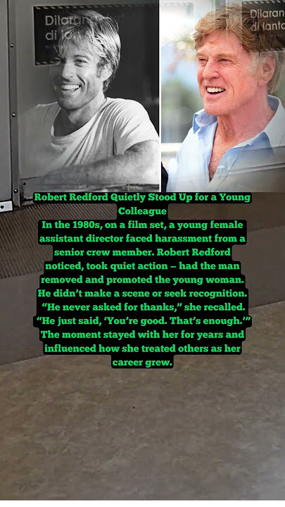 Robert Redford Quietly Stood Up for a Young Colleague
