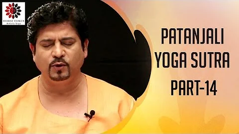 Patanjali Yoga Sutra | Part 14 | Understanding Different Segments of  the Mind | Dr Bharat Thakur