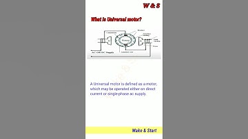 What is Universal motor? #wake&start #short