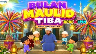 The Month of Mawlid Has Arrived UPIN IPIN Prophet's Prayers