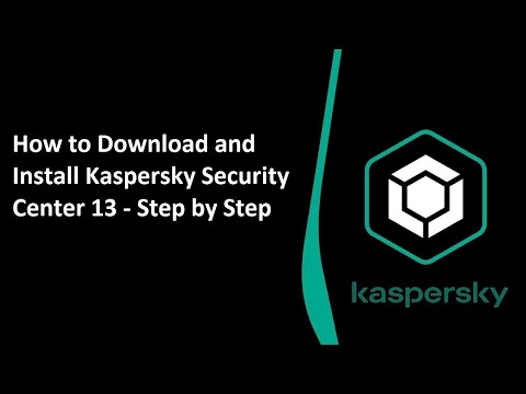 How to Download and Install Kaspersky Security Center Version 13 with Web Console - Step by step