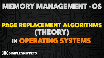 What are Page Replacement Algorithms ? | Theory | Operating Systems - Memory Management