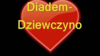 Diadem- Dziewczyno chords