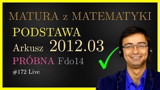 Matura z Matematyki CKE Podstawa Fdo14 2012.03 próbna (cały arkusz)