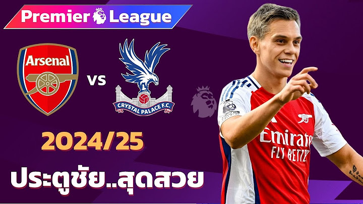 อาร์เซนอล vs คริสตัลพาเลซ 2024/25 I ฟุตบอลพรีเมียร์ลีก (จำลองการแข่งขันฟุตบอล,ไฮไลท์บอล)