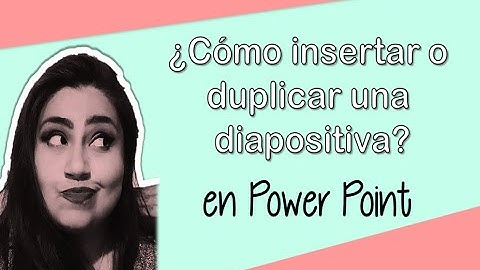 #2 Insertar o duplicar la diapositiva 💁‍♀️✨🤗