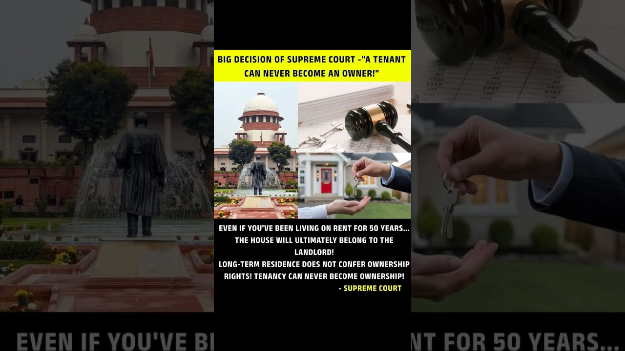 The Supreme Court's historic decision: a tenant can never become an owner. 