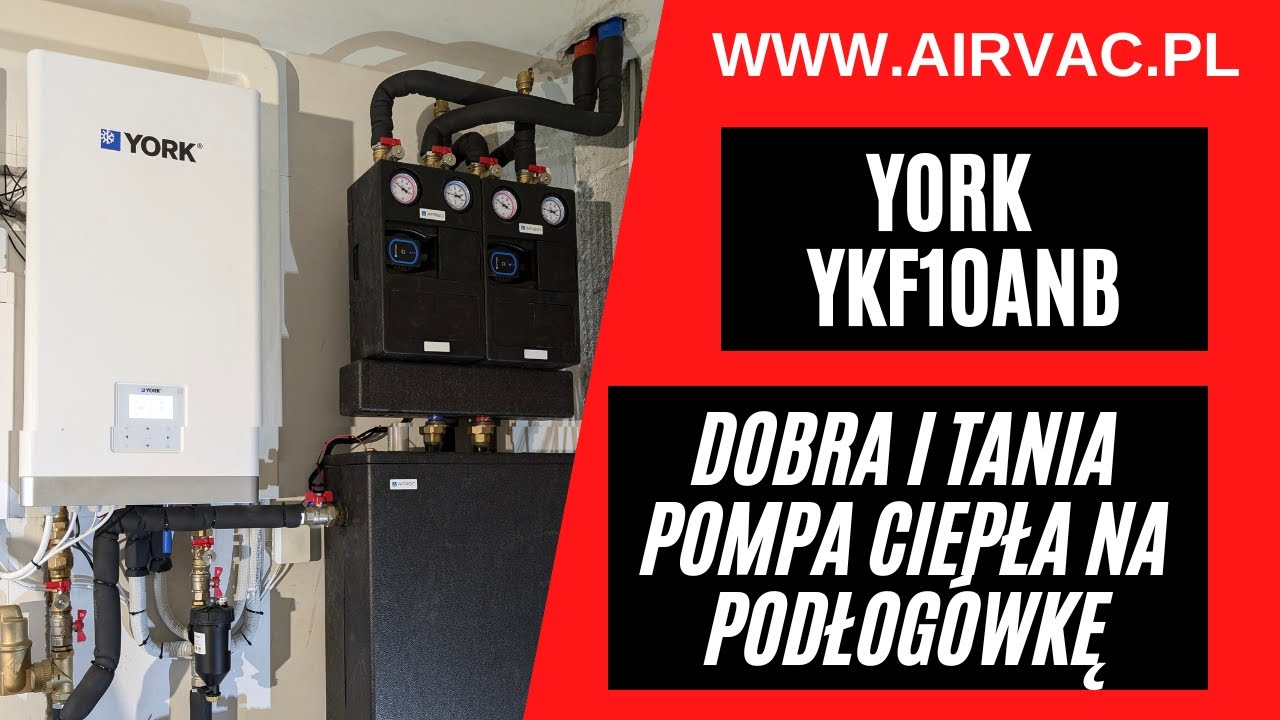 Dobra i tania pompa ciepła na podłogówkę - YORK YKF10ANB