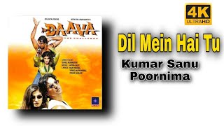 DAAVA [4K] Dil Mein Hai Tu |Akshay Kumar Raveena Tandon |kumar Sanu Poornima