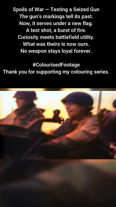 Spoils of War US Troops Experiment with Captured Gun #ColourisedHistory