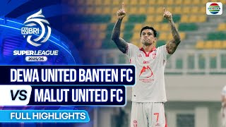 Dewa United Banten FC VS Malut United FC - Highlights | BRI Super League 2025/26
