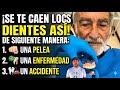 Se te caen los dientes de siguiente manera, una pelea, una enfermedad, un accidente